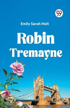 Robin Tremayne - Holt, Emily Sarah