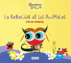 La rebelión de los animales (Guardianes de la tierra)