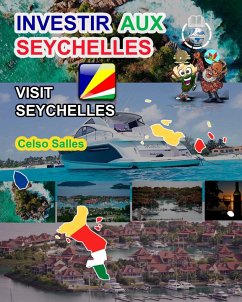 INVESTIR AUX SEYCHELLES - Visit Seychelles - Celso Salles - Salles, Celso