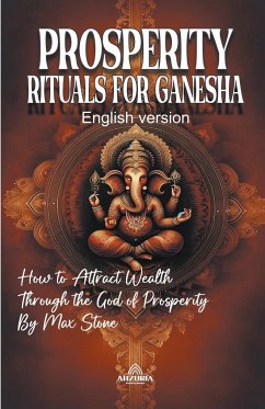 Prosperity Rituals to Ganesha - Stone, Max