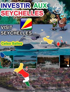 INVESTIR AUX SEYCHELLES - Visit Seychelles - Celso Salles - Salles, Celso