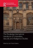 The Routledge International Handbook of Universities, Security and Intelligence Studies