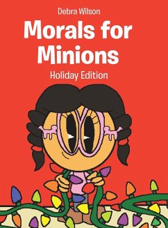 Morals for Minions - Wilson, Debra