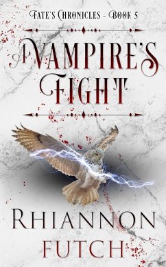 A Vampire's Fight - Futch, Rhiannon
