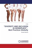 ¿DIVERSITY AND INCLUSION IN WORKPLACE¿- Best Practices Globally