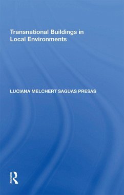 Transnational Buildings in Local Environments - Presas, Luciana Melchert Saguas