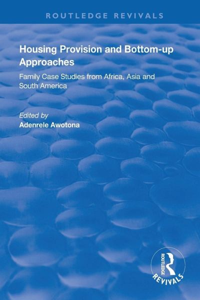 Housing Provision and Bottom-up Approaches Housing Provision and Bottom-up Approaches