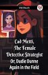 Cad Metti, The Female Detective... - Bild 1
