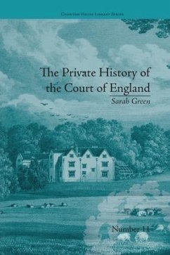 The Private History of the Court of England - Price, Fiona