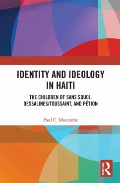 Identity and Ideology in Haiti - Mocombe, Paul C