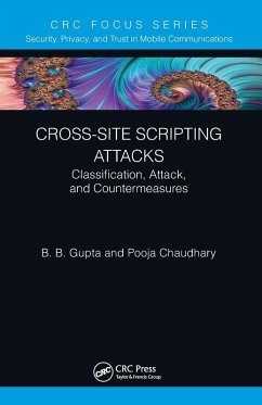 Cross-Site Scripting Attacks - Gupta, Brij B; Chaudhary, Pooja