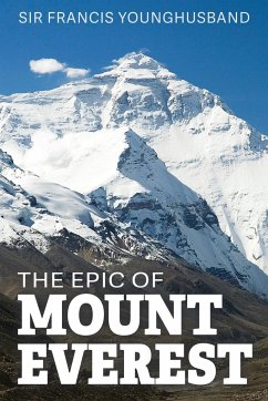 The Epic of Mount Everest - Younghusband, Francis