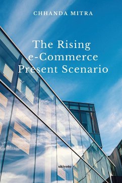 The Rising E Commerce Present Scenario - Chhanda Mitra
