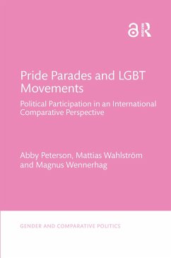 Pride Parades and LGBT Movements - Peterson, Abby; Wahlström, Mattias; Wennerhag, Magnus