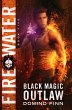 Fire Water (Black Magic Outlaw, #5)... - Bild 1