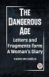 THE DANGEROUS AGE LETTERS AND FRAGMENTS... - Bild 1