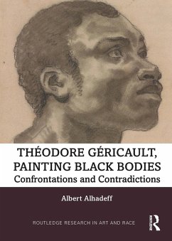 Theodore Gericault, Painting Black Bodies - Alhadeff, Albert