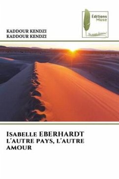 Cover Isabelle EBERHARDT l'autre pays, l'autre amour