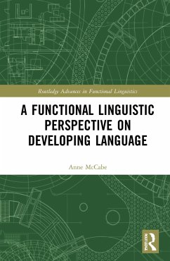 A Functional Linguistic Perspective on Developing Language - McCabe, Anne