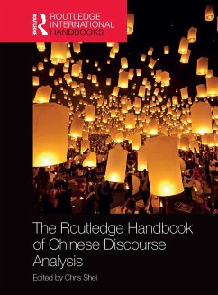The Routledge Handbook of Chinese Discourse Analysis - Shei, Chris