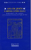 Cartas (1590-1621) : religiosidad y vida cotidiana en la clausura femenina del siglo de oro
