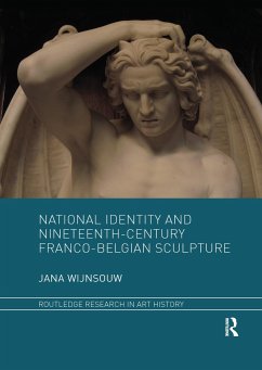 National Identity and Nineteenth-Century Franco-Belgian Sculpture - Wijnsouw, Jana
