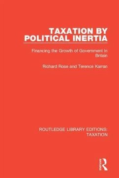 Taxation by Political Inertia - Rose, Richard; Karran, Terence