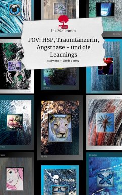 Cover POV: HSP, Traumtänzerin, Angsthase - und die Learnings. Life is a Story - story.one