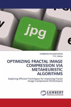 OPTIMIZING FRACTAL IMAGE COMPRESSION VIA METAHEURISTIC ALGORITHMS - RAJASEKARAN, KANIMOZHI;Sathya, P.D.