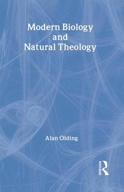 Modern Biology & Natural Theology - Olding, Alan
