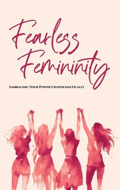 Fearless Femininity - Miller, Hayde