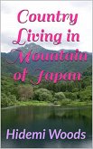 Country Living in Mountain of Japan (eBook, ePUB)