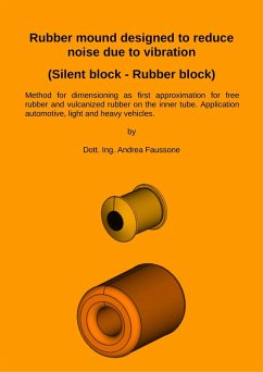 Rubber Mound Designed To Reduce Noise Due To Vibration (Silent Block - Rubber Block) (eBook, ePUB) - Faussone, Andrea