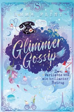 Glimmer Gossip (2). Zwei Verliebte und ein brillanter Betrug (eBook, ePUB) - Flint, Emma
