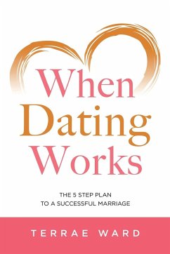 When Dating Works - Ward, Terrae L