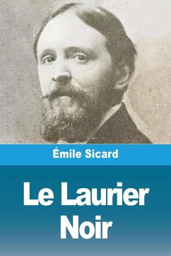 Le Laurier Noir - Sicard, Émile