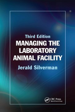 Managing the Laboratory Animal Facility - Silverman, Jerald