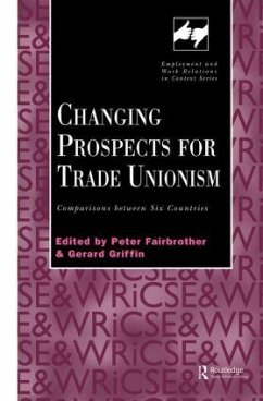 Changing Prospects for Trade Unionism - Fairbrother, Peter (ed.)