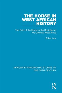 The Horse in West African History - Law, Robin