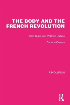 The Body and the French Revolution - Outram, Dorinda