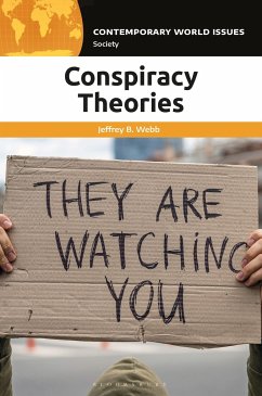 Conspiracy Theories - Webb, Jeffrey B. (Huntington University, USA)