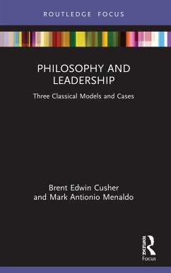 Philosophy and Leadership - Cusher, Brent Edwin; Menaldo, Mark Antonio