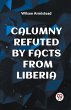 CALUMNY REFUTED BY FACTS FROM LIBERIA - Bild 1