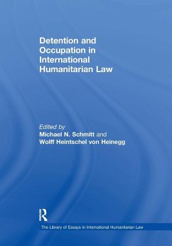 Detention and Occupation in International Humanitarian Law - Heinegg, Wolff Heintschel von