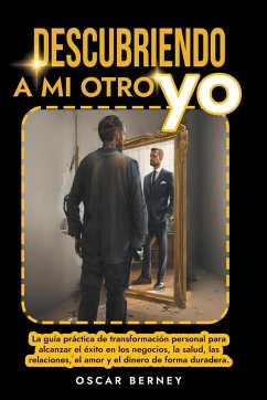 Descubriendo a mi Otro Yo - Berney, Oscar