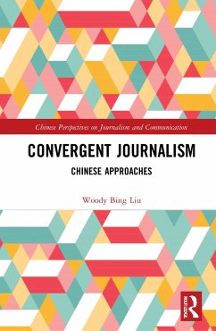 Convergent Journalism - Liu, Woody Bing