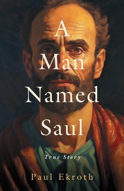 A Man Named Saul - Ekroth, Paul