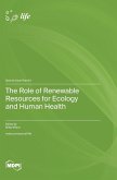 The Role of Renewable Resources for Ecology and Human Health
