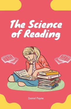 The Science of Reading - Payne, Daniel