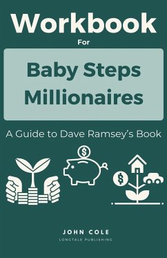 Workbook For Baby Steps Millionaires - Cole, John